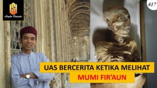 Cerita Ustadz Abdus Shomad ketika Melihat Firaun