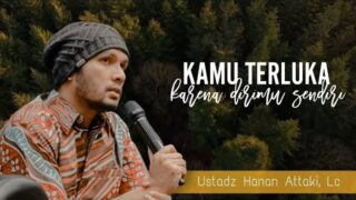 Tidak Ada Yang Menyakitimu, Kamu Terluka Karena Dirimu