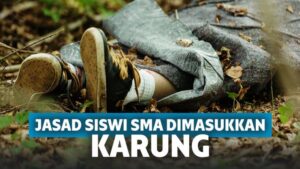 Sadis! Siswi SMA di Bandung Mati Lemas Saat Berhubungan Seks, Jasadnya Dimasukkan Karung