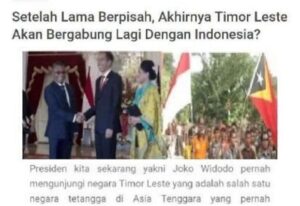 [Cek Fakta] Viral Isu Timor Leste Ingin Kembali Ke Indonesia Karena Tidak Sejahtera, Berikut Faktanya