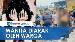 Astaghfirullah, Viral Video Wanita Ditelanjangi dan Diarak Warga Usai Tepergok Mesum, Polisi Sudah 2 Kali Digerebek
