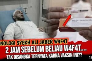 Benarkah Syekh Ali Jaber meninggal karena disuntik vaksin Sinovac?