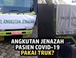 Kewalahan, Pemprov DKI Angkut Jenazah Covid-19 Tak Pakai Ambulan tapi Pakai Truk?