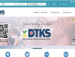 Segera Daftar DTKS Kemensos 2022 Online Pakai HP, Ada Bansos PKH, BPNT Kartu Sembako hingga BLT Anak Sekolah